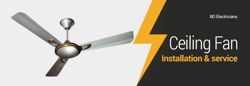 Ceiling Fan Installation & Service in Dhaka Ceiling Fan Installation & Service in Dhaka